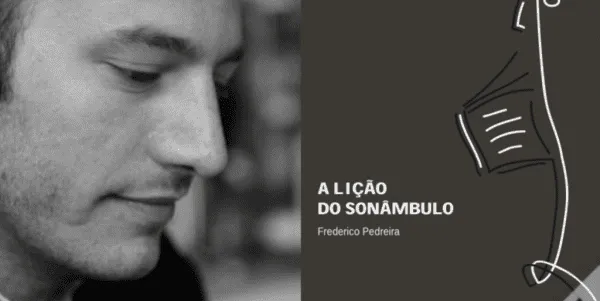 Frederico Pedreira com A Lição do Sonâmbulo vence Prémio “Eça de Queiroz”