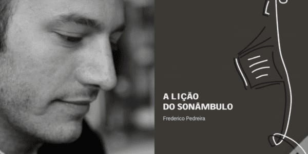 Frederico Pedreira com A Lição do Sonâmbulo vence Prémio “Eça de Queiroz”